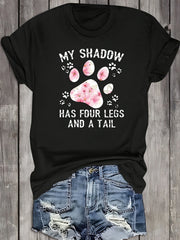 Funny My Shadow Has Four Legs and A Tail Pet Lover Graphic Tee, Women's Summer Casual Short Sleeve T-Shirt, Cute Dog Cat Paw Print Round Neck Top for Daily Wear