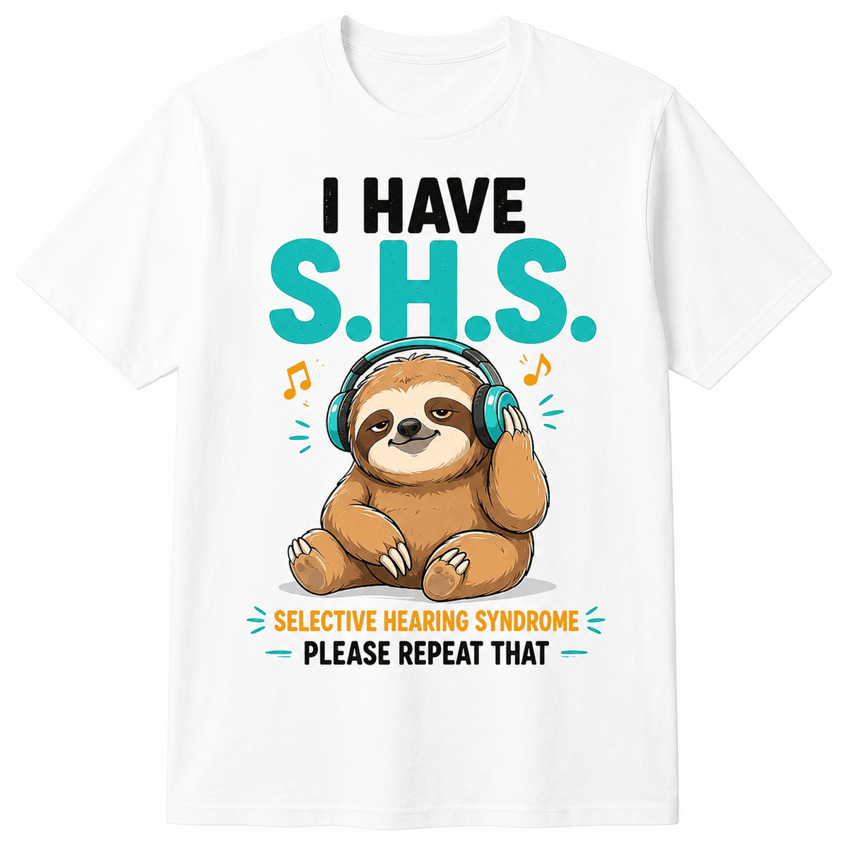 Funny Sloth Graphic T-Shirt for Men Women, S.H.S Selective Hearing Syndrome Cute Animal Tee, Novelty Humor Shirt, Casual Short Sleeve Gift for Dad Mom Friends Birthday Christmas