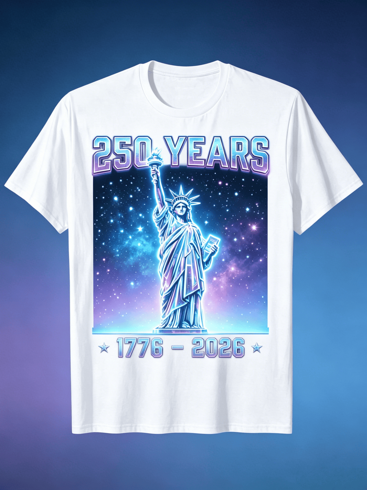 Futuristic Neon Patriotic Tshirt, 1776-2026 250 Years US Bicentennial Statue Liberty Galaxy Star Graphic Short Sleeve Tee, Soft Cotton Holiday Outfit Gift for American Patriots