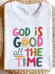 God Is God All The Time Christian Graphic Tee for Men Women, Inspirational Faith Statement Short Sleeve T-Shirt, Casual Crew Neck Top for Easter Church Worship Gift