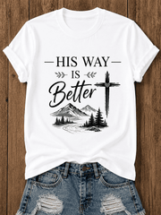 His Way Is Better Christian Graphic T-Shirt Mountain Pine Tree Cross Inspirational Faith Religious Short Sleeve Tee for Men Women