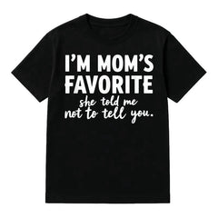 Humorous I Am Mom's Favorite Cotton Unisex Tee Perfect for Sons and Daughters Summer Golf Gift from Mom Adorable Holiday Graphic Top