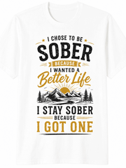 I Chose To Be Sober Because I Wanted A Better Life Graphic T-Shirt Vintage Mountain Sunset Recovery Sobriety Inspirational Short Sleeve Tee Men Women