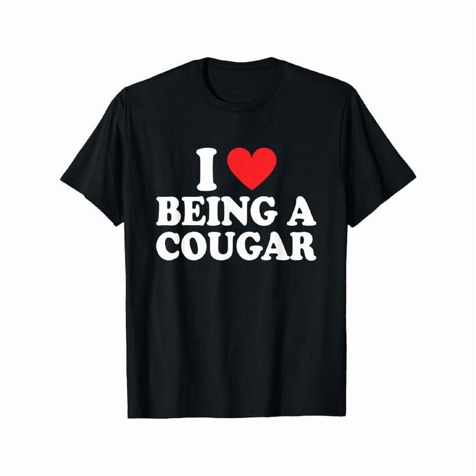 I Love Being A Cougar I Heart Being A Cougar T-Shirt