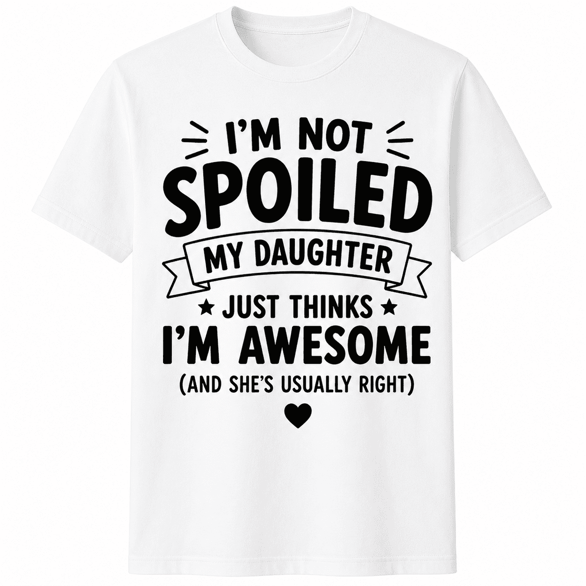 I Love My Funny Daughter - Yes, She Bought Me This Shirt” Funny Mother‘s\Father‘s Day T-Shirt - Mom Dad Humor Graphic Tee, Unisex Casual Top