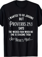 I Wanted To Go Jogging Proverbs 28 1 Graphic Tee for Men Women, Funny Bible Verse Short Sleeve T-Shirt, Christian Faith Casual Crew Neck Top for Daily Wear