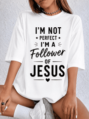 I'm Not Perfect I'm a Follower of Jesus T-Shirt for Women, Christian Faith Graphic Tee, Inspirational Religious Shirt