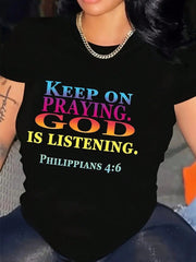 Inspirational T-Shirt For Women With The Message 'Continue To Pray, God Is Hearing' And The Bible Verse Philippians 4:6-5. This Soft Crew Neck Casual