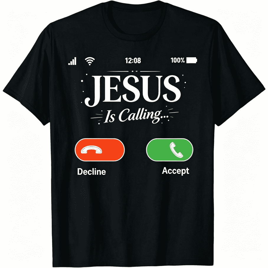 Jesus Is Calling Funny Christian Faith Incoming Call Graphic T-Shirt Unisex Casual Crew Neck Tee