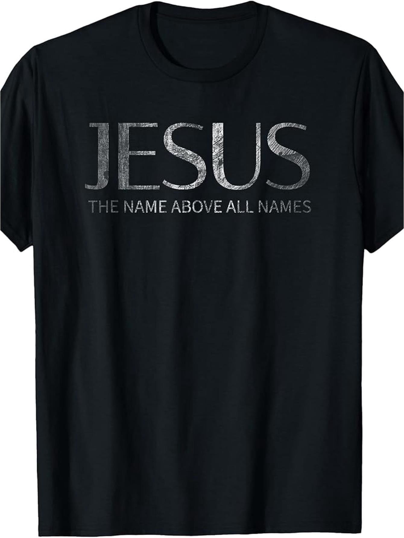 Jesus The Name Above All Names T-Shirt - 100%, Faith Apparel with Jesus Christ Name Design, Casual Round Neck Short Sleeve Tee for Church, Study & Casual Attire