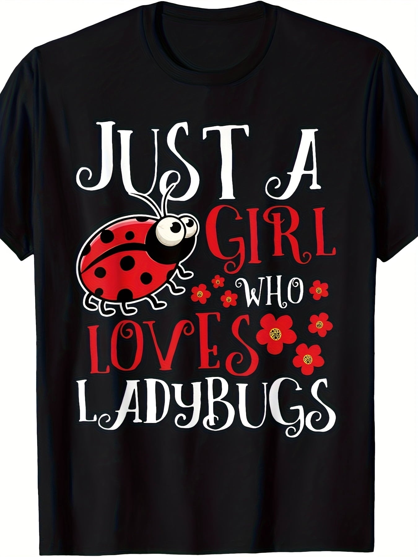 Just A Girl Who Loves Ladybugs Graphic T-Shirt, Unisex Soft Cotton Crew Neck Top, All Season Cute Insect Tee, Casual Garden Nature Outfit for Women and Ladybug Lovers