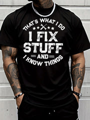 Men's Casual T Shirt That's What I Do I Fix Stuff And I Know Things Stars Wrench Print Classic Fashion Adult Male Daily Wear