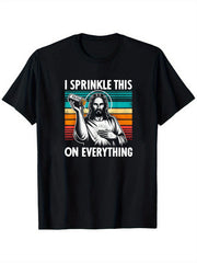 Men's Christian Graphic T-Shirt - Funny Religious Saying "I Sprinkle This On Everything" - Black Tee with Jesus, Retro Jesus Christ Design - Shirt for Church, Casual Outfits, Everyday Faith
