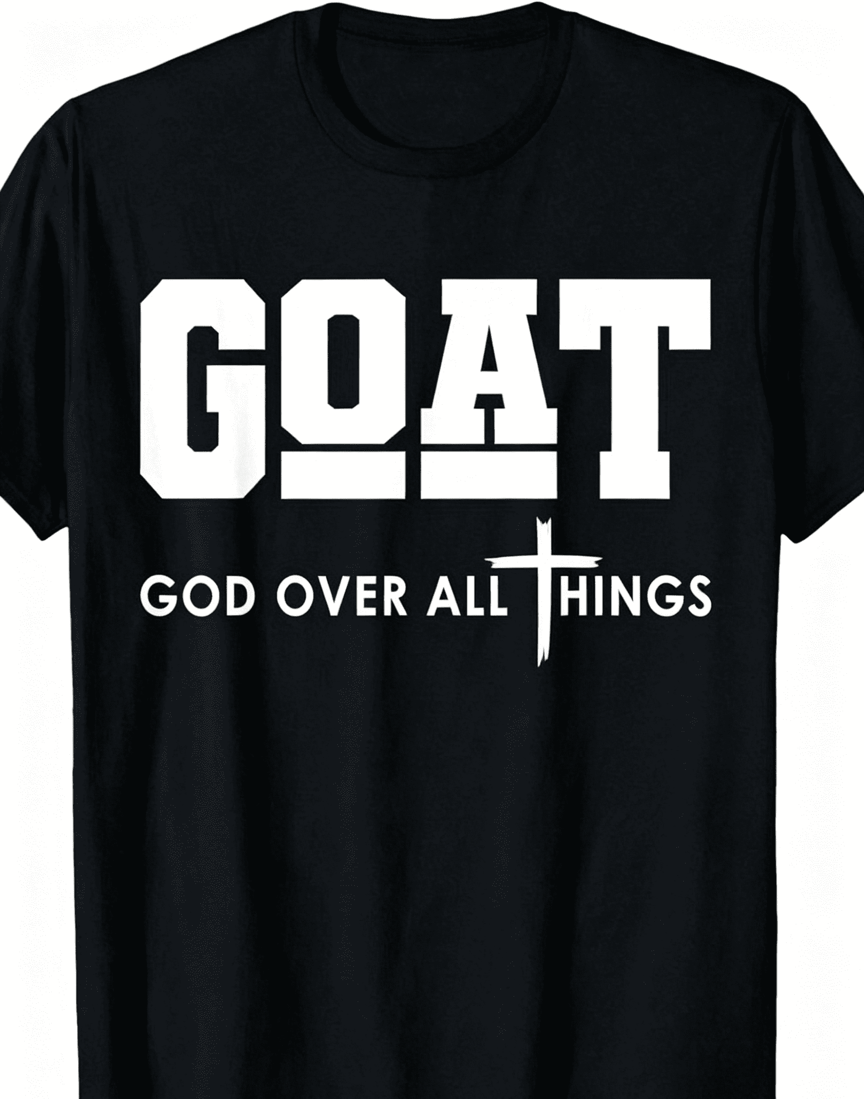 Men's GOAT God Over All Things Faith Cross Christian Graphic Casual Cotton Tee