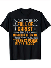 Men's Inspirational Christian TShirt Full of Christ Quote Crew Neck Short Sleeve Perfect for Summer Faith ExpressionT-shirt Gift