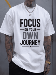 Men's Inspirational Graphic T-Shirt – "Focus On Your Own Journey" Motivational Quote Tee, Casual Short Sleeve Crew Neck Shirt