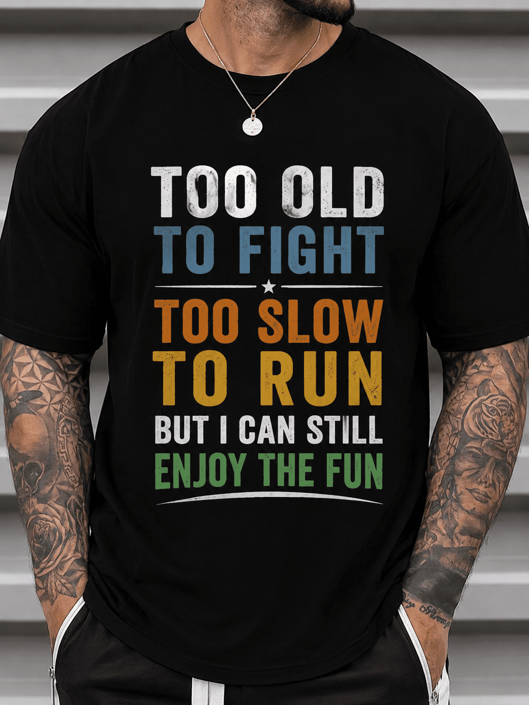 Men's Too Old to Fight Too Slow to Run But I Can Still Enjoy the Fun Graphic T-Shirt, Funny Vintage Humor Casual Short Sleeve Tee