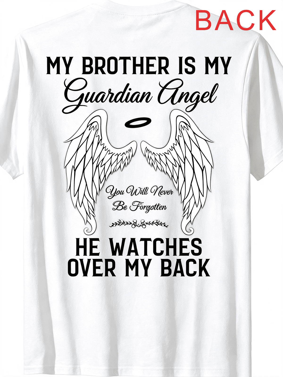My Brother Is My Guardian Angel Memorial Angel Wings Graphic T-Shirt, Remembrance Tribute Back Print Casual Tee
