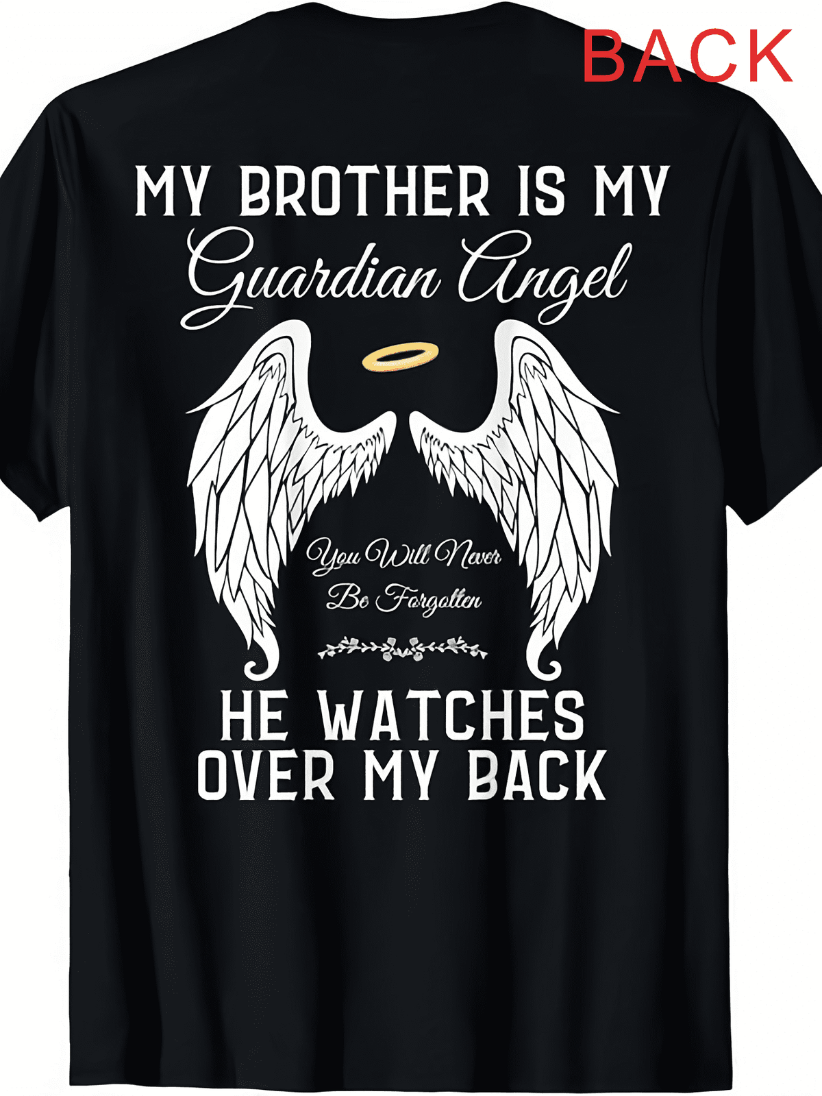 My Brother Is My Guardian Angel Memorial Angel Wings Graphic T-Shirt, Remembrance Tribute Back Print Casual Tee