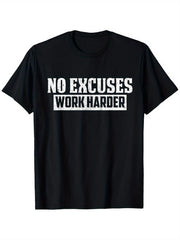 No Excuses Work Harder Motivation TShirt, Casual Round Neck Short Sleeve TShirt