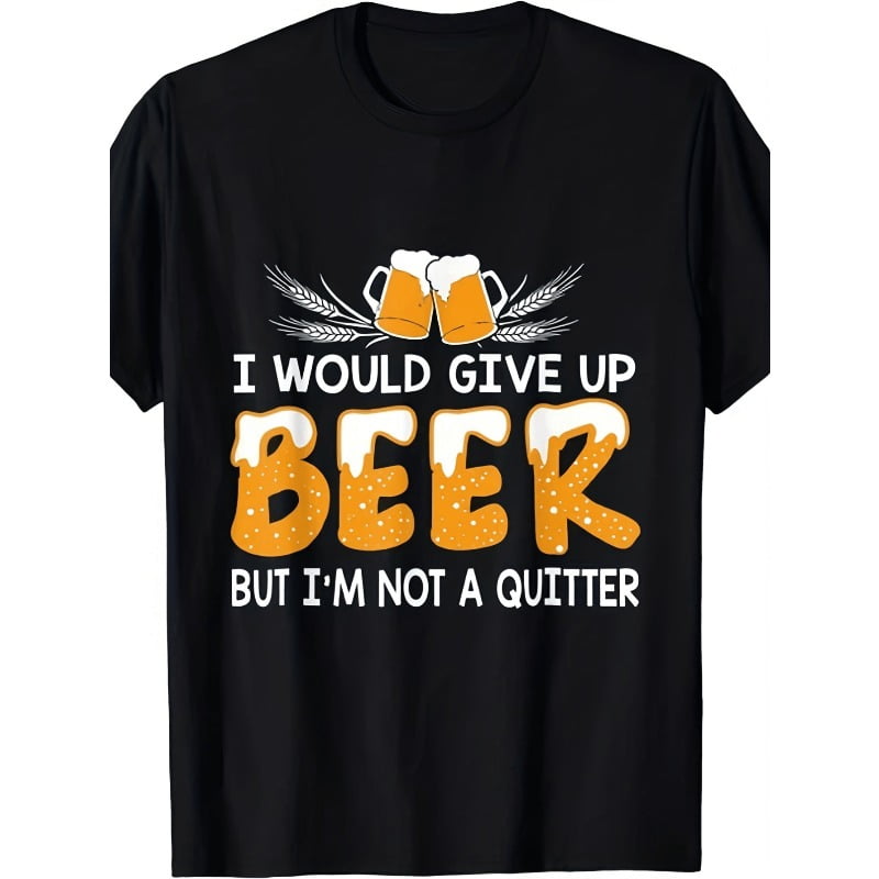 I'D Quit Drinking But I Can'T Lose / Funny Beer Lover T-Shirt / Retro Humorous Unisex Casual Short Sleeve Crew Neck Top, Comfortable Everyday Wear, Machine Washable Print Top