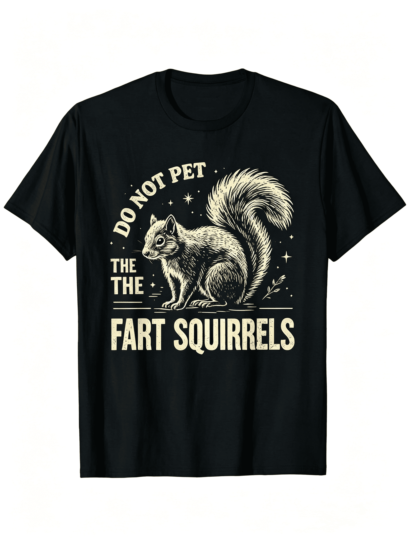 Retro Distressed Squirrel Humor Graphic Tee, Funny Animal Quote Do Not Pet The Fart Squirrels Casual Daily T-Shirt
