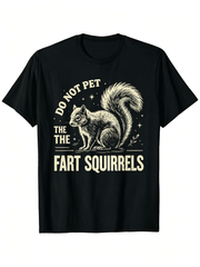 Retro Distressed Squirrel Humor Graphic Tee, Funny Animal Quote Do Not Pet The Fart Squirrels Casual Daily T-Shirt
