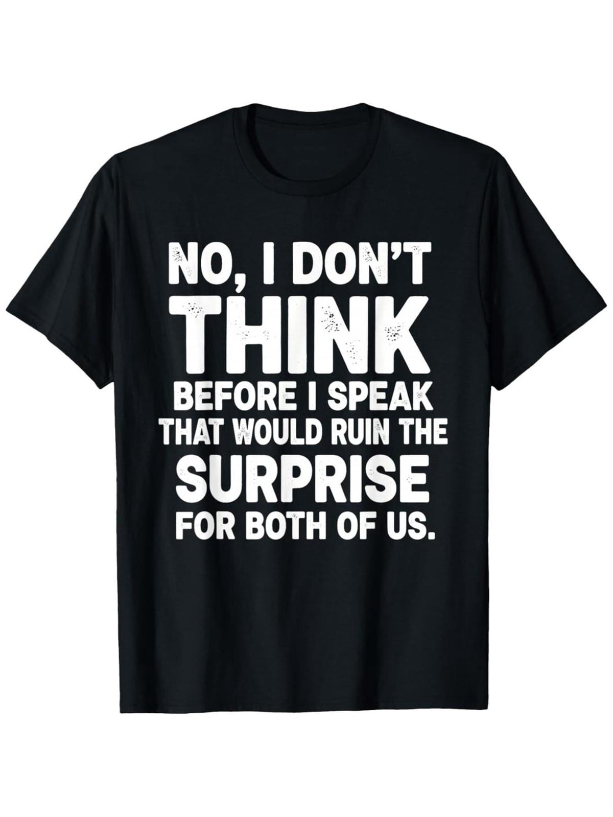 Sarcastic Humor Graphic T-Shirt for Men, Funny Saying No I Don't Think Before I Speak Casual Summer Short Sleeve Top