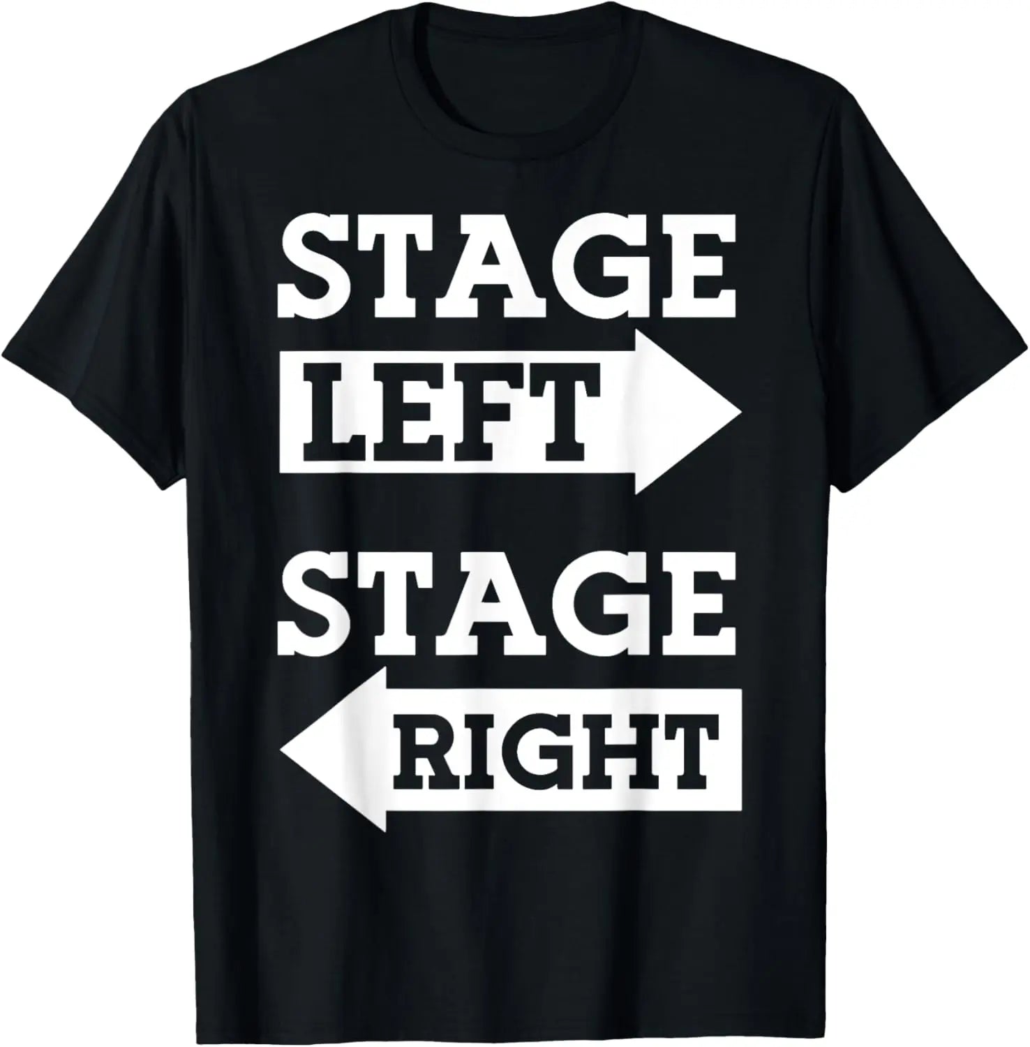 Theater Left Stage Right Stage T-Shirt