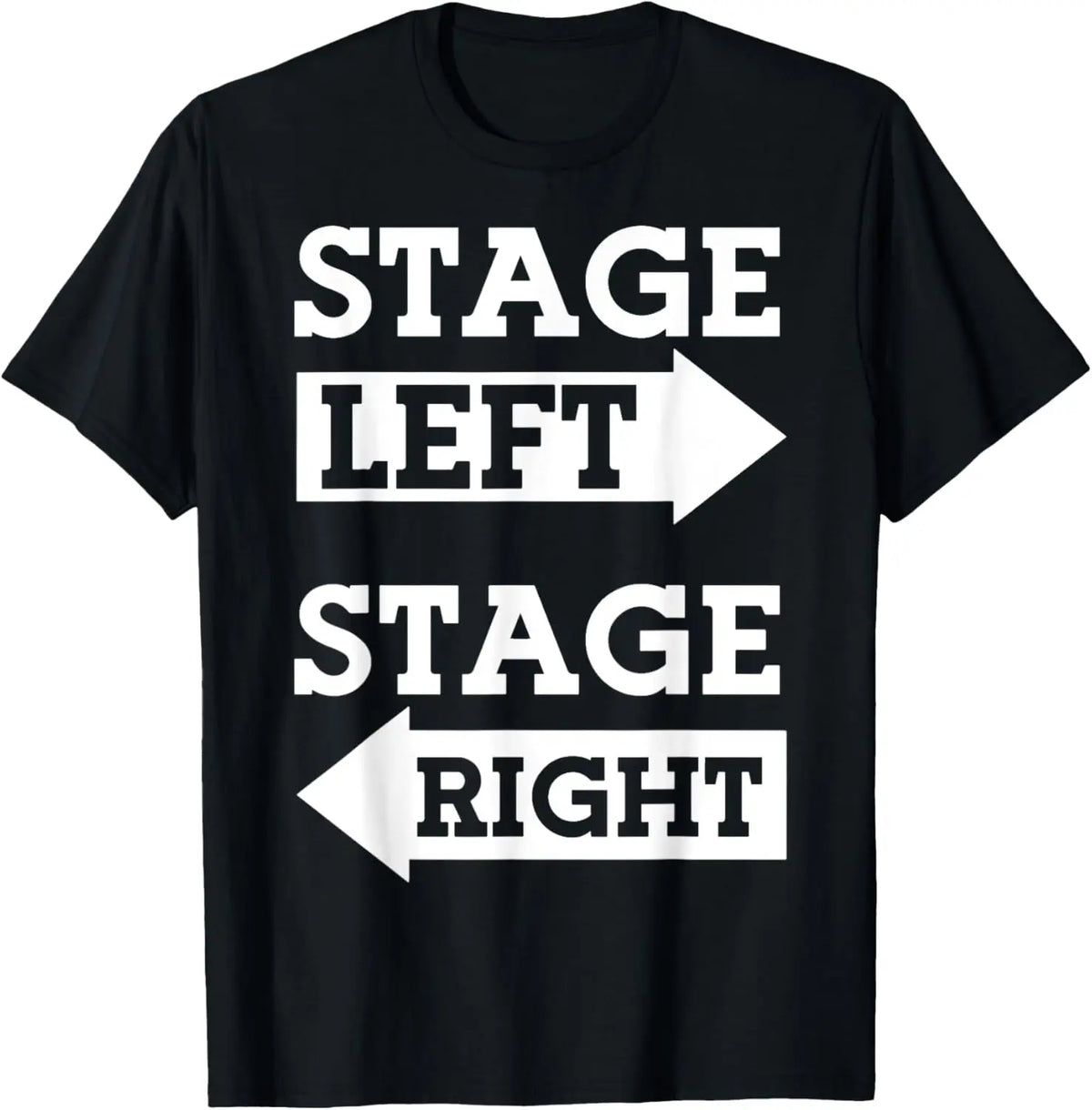 Theater Left Stage Right Stage T-Shirt