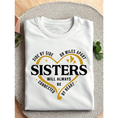 Side By Side Or Miles Apart Sisters T-Shirt, Sister Trip 2026 Shirt, Sister Vacation Matching Outfit, Weekend Trip Shirts For Sisters, Matching Sisters Shirt.