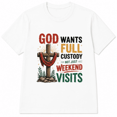 Soft Crew Neck Short Sleeve T-Shirt, Vintage Wooden Cross With Red Cloth Plant Stone God Wants Full Custody Not Just Weekend Visits Religious Faith Graphic Church Daily Tee