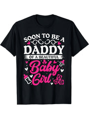 Soon To Be A Daddy Of A Beautiful Baby Girl Baby Block Graphic T-Shirt, Unisex Cotton Crew Neck Tee, All Season Pregnancy Announcement Top, Casual Gender Reveal Gift For Expecting Dads
