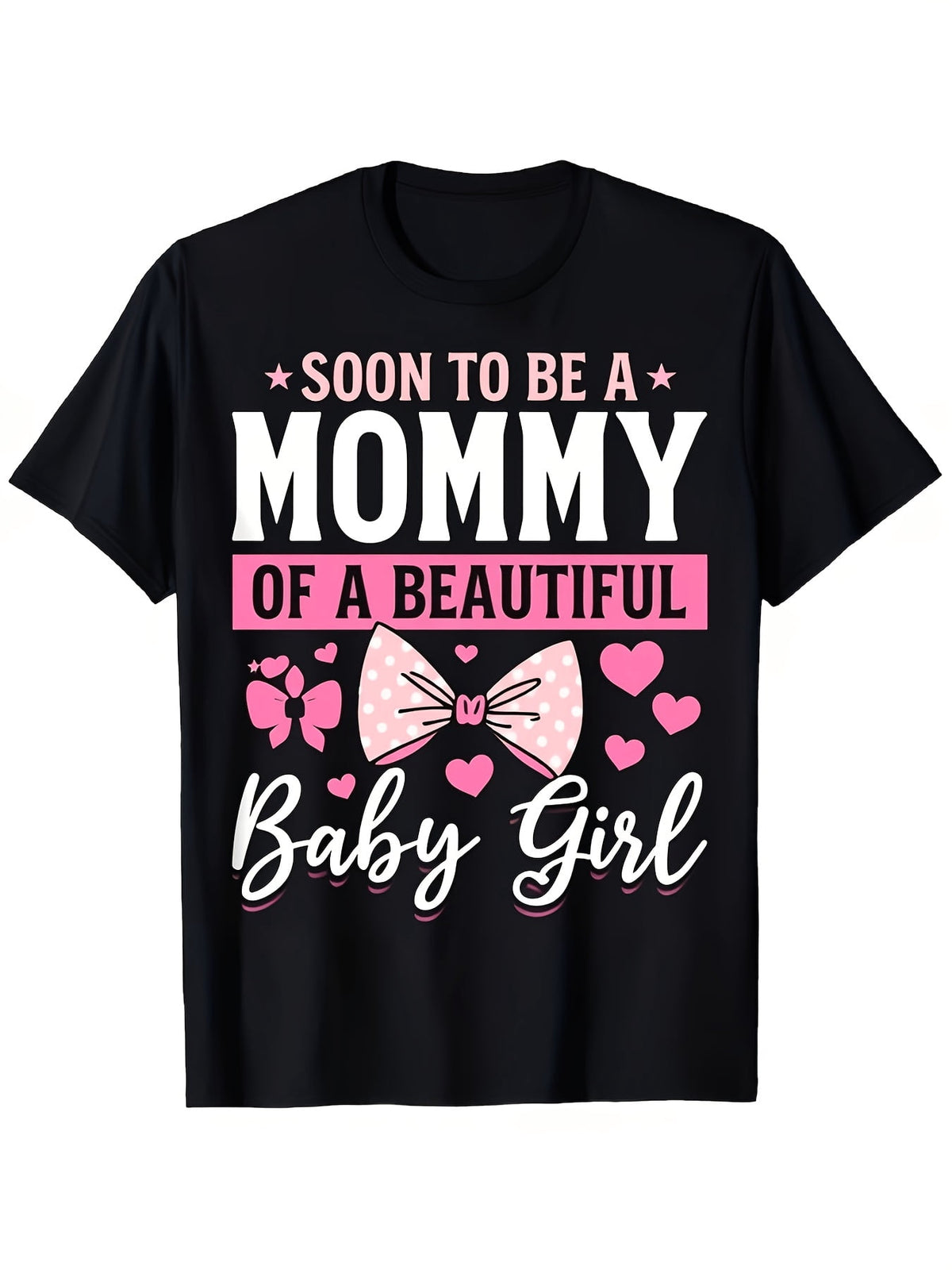Soon To Be A Mommy Of A Beautiful Baby Girl Cute Bow Pink Hearts Graphic T-Shirt,Cotton Crew Neck Tee, Pregnancy Announcement Maternity Top, Casual Gender Reveal Gift For Expecting Mothers