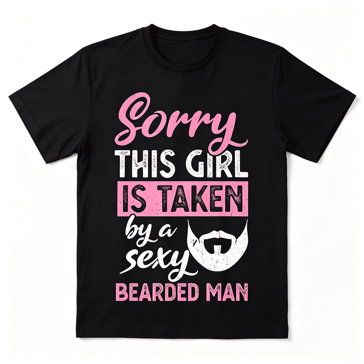 Sorry This Girl Is Taken By A Sexy Bearded Man Graphic Tee for Women, Funny Relationship Quote Short Sleeve T-Shirt, Casual Crew Neck Top for Him Her Couple Anniversary Gift