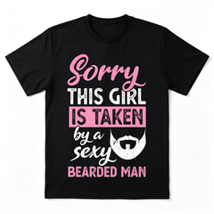 Sorry This Girl Is Taken By A Sexy Bearded Man Graphic Tee for Women, Funny Relationship Quote Short Sleeve T-Shirt, Casual Crew Neck Top for Him Her Couple Anniversary Gift