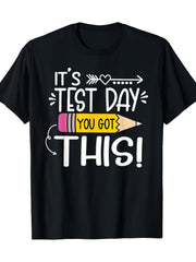 It's Test Day You Got This Funny Teacher Student Graphic Tee for Men Women, Motivational Testing Short Sleeve T-Shirt, Casual Crew Neck Top for Exam Gift