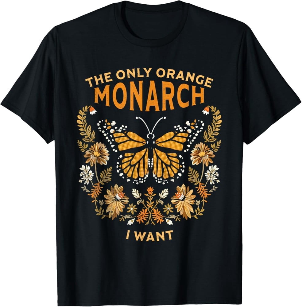 Vintage Butterfly The Only Orange Monarch I Want Nature Vibe Gift Unisex T-Shirt