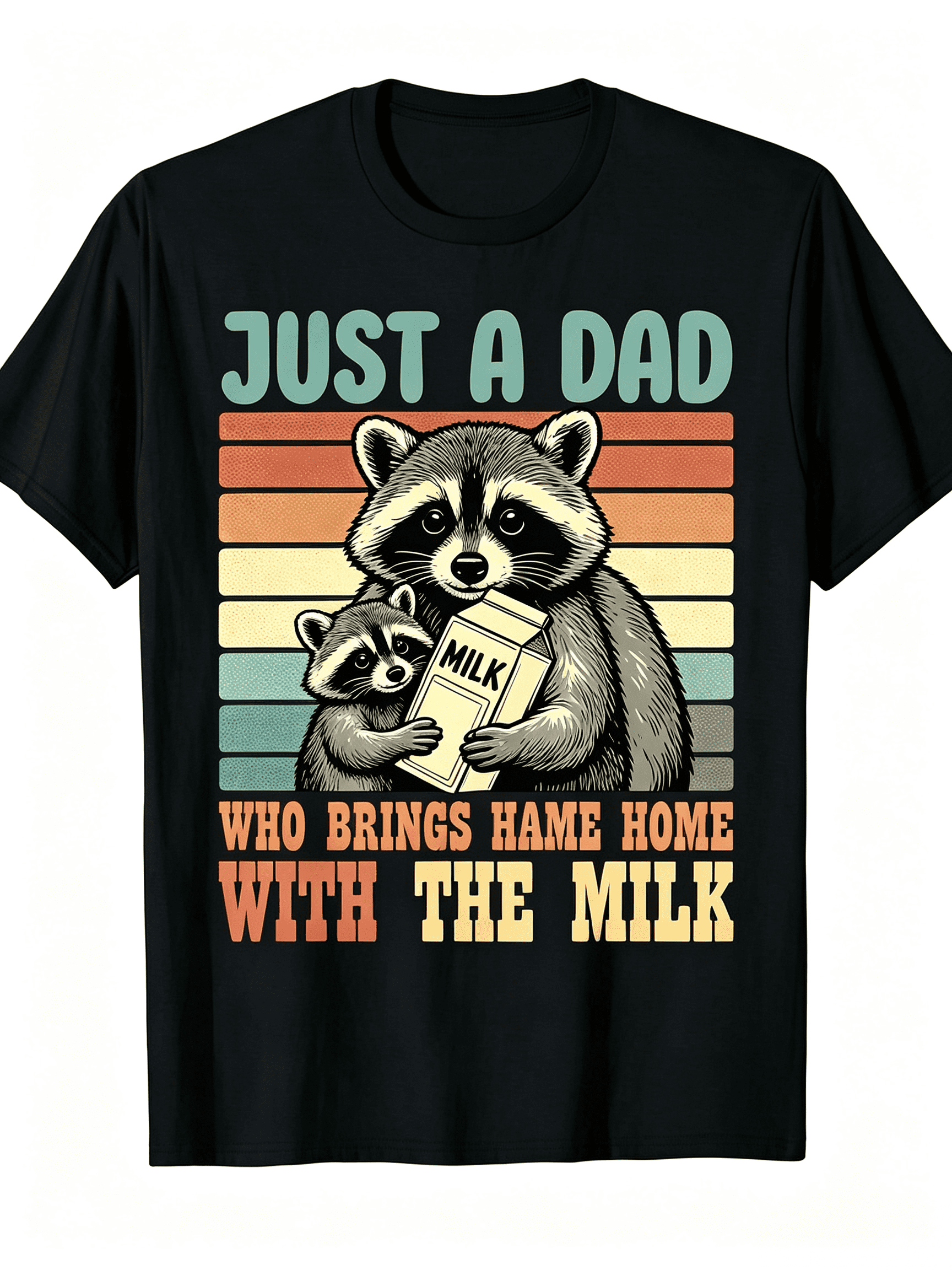 Vintage Racoon Just A Dad Who Always Came Back with The Milk T-Shirt Funny Crew Neck Tee with Stylish Print Casual Travel Clothing for Fashion Enthusiasts Ideal