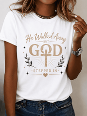 He Walked Away But God Stepped In Christian Graphic T-Shirt Women Vintage Cross Olive Branch Heart Inspirational Faith Religious Short Sleeve Casual Tee