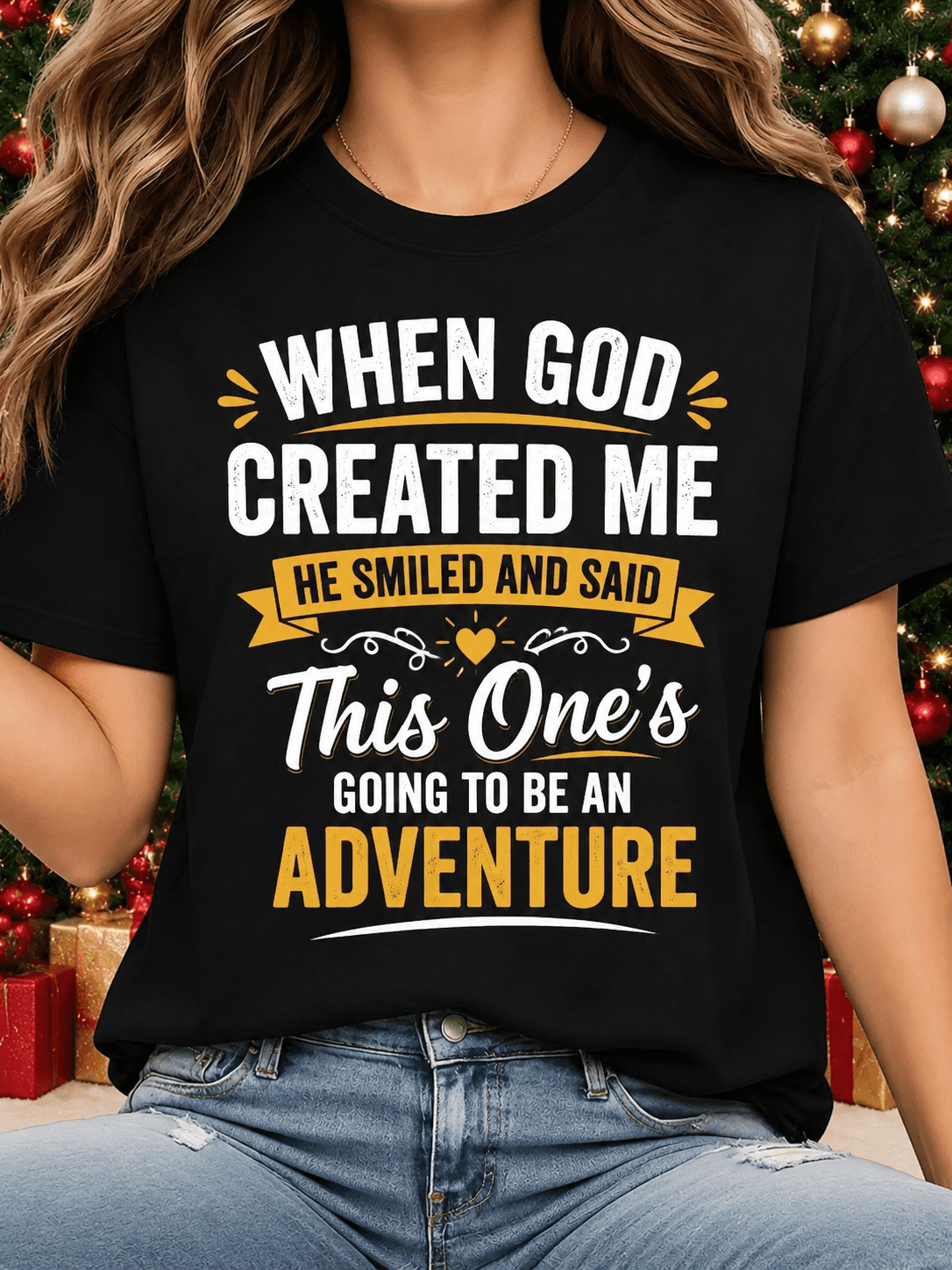When God Created Me He Smiled and Said This One's Going to Be an Adventure T-Shirt, Inspirational Christian Graphic Tee for Women
