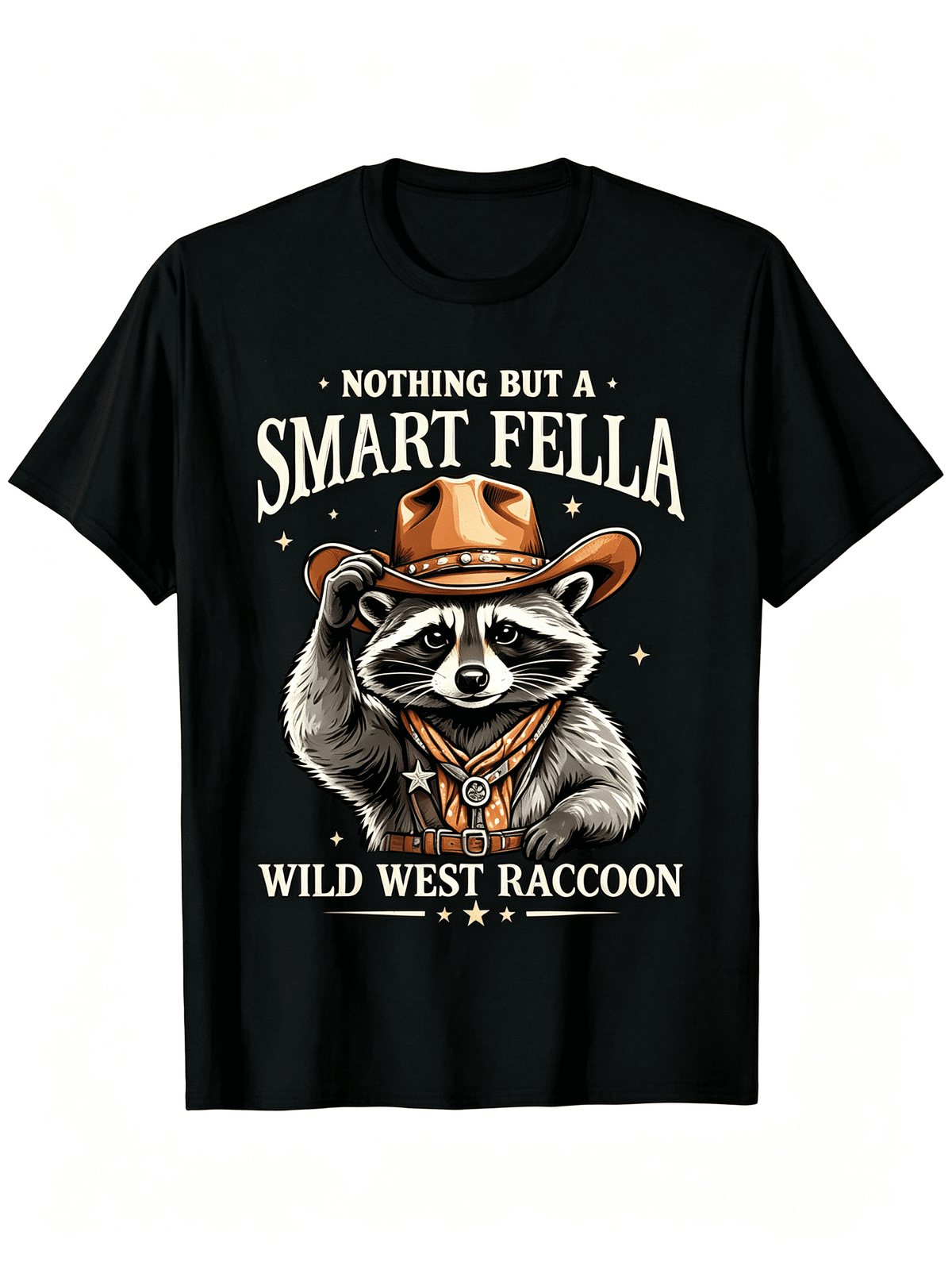Wild West Cowboy Raccoon Graphic T-Shirt Nothing But A Smart Fella Western Country Animal Casual Crew Neck Short Sleeve Tee