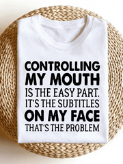 Women’s Controlling My Mouth Is The Easy Part Funny Sarcastic Graphic Short Sleeve T-Shirt, Humor Quote Crew Neck Casual Novelty Top