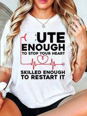 Women's Cute Enough To Stop Your Heart Nurse Graphic T-Shirt, Casual Short Sleeve Crew Neck Medical Worker Tee