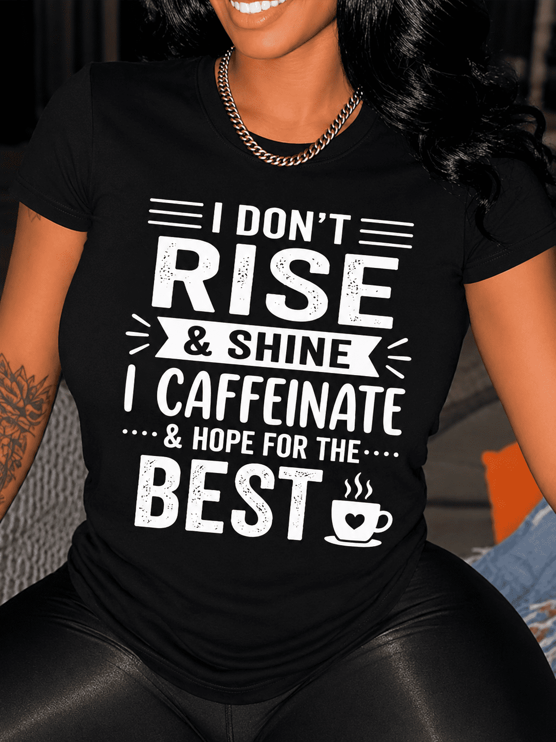 Women's Funny Coffee Graphic T-Shirt, I Don't Rise & Shine I Caffeinate Inspirational Short Sleeve Crew Neck Casual Tee