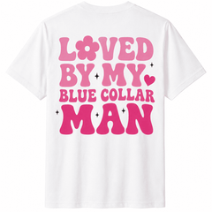 Women's Graphic T-Shirt Loved By My Blue Collar Man, Retro Pink Letter Print Tee, Cute Wife Gift Shirt, Casual Summer Top