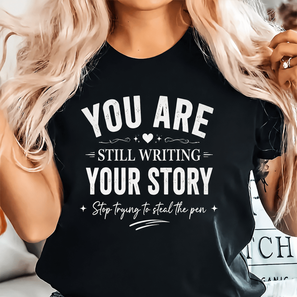 Women's Inspirational Graphic T Shirt, Positive Quote Tee, You Are Still Writing Your Story Shirt, Casual Short Sleeve Crewneck Top, Everyday Wear for Women