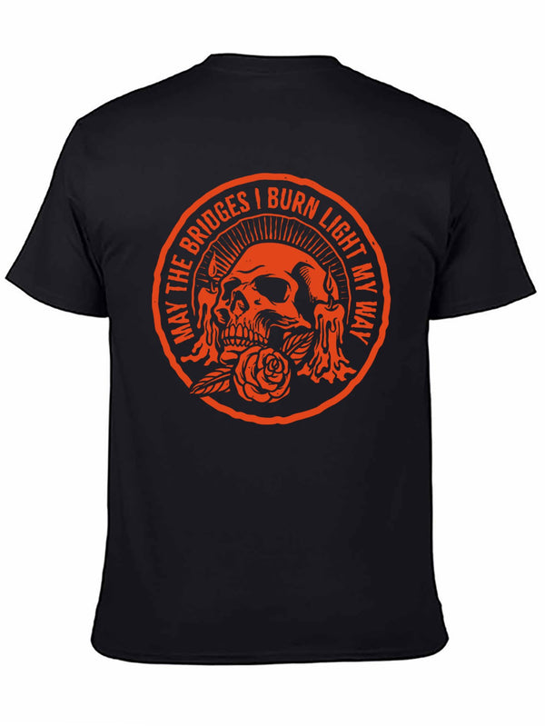 MAY THE BRIDGES I BURN LIGHT MY WAY Skull Print Men's T-Shirt