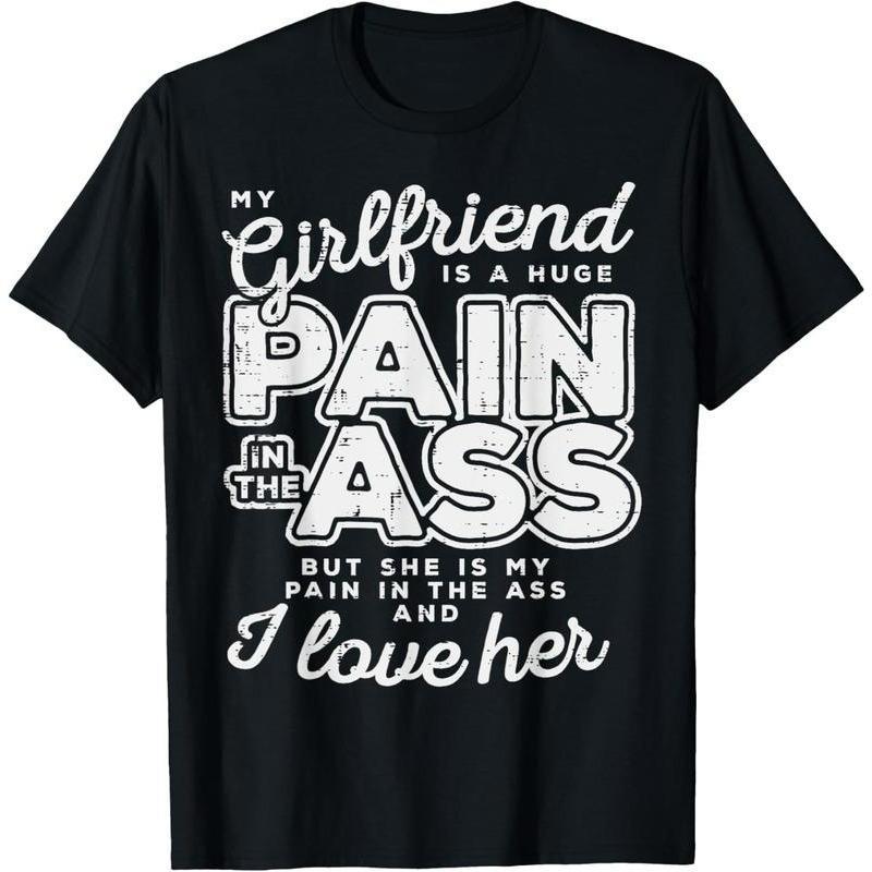 My Girlfriend Is A Huge Pain Valentines Day T-Shirt