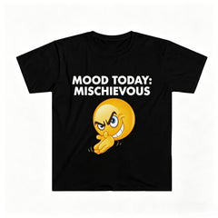 Funny Meme TShirt, Mood Today MISCHIEVOUS Joke Tee, Gift Shirt